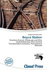 Boyce Station edito da Claud Press