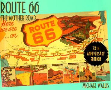 Route 66: The Mother Road di Michael Wallis edito da GRIFFIN