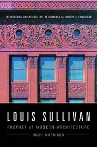 Morrison, H: Louis Sullivan di Hugh Morrison edito da WW Norton & Co