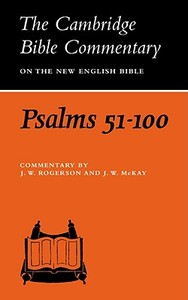 Psalms 51-100 di J. W. Rogerson, J. W. McKay edito da Cambridge University Press