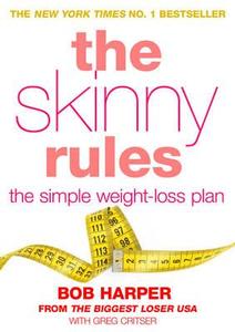 The Skinny Rules di Bob Harper, Greg Critser edito da Transworld Publishers Ltd