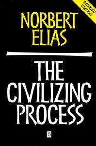 The Civilizing Process di Norbert Elias edito da John Wiley and Sons Ltd