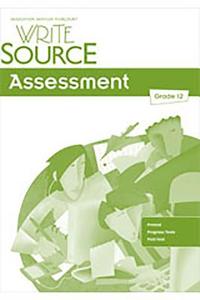 Great Source Write Source: Assessment di Dave Kemper, Patrick Sebranek, Verne Meyer edito da Great Source Education Group