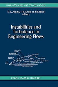 Instabilities and Turbulence in Engineering Flows di T. B. Gatski edito da Springer Netherlands