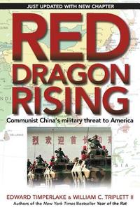 Red Dragon Rising di Edward Timperlake, William C. Triplett edito da Regnery Publishing Inc