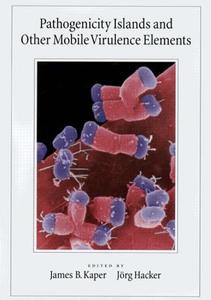 Pathogenicity Islands and Other Mobile Virulence Elements di James B. Kaper edito da ASM Press