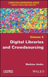 Digital Libraries and Crowdsourcing di Mathieu Andro edito da ISTE Ltd.