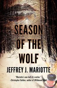 Season Of The Wolf di Jeffrey J Mariotte edito da Darkfuse Publications