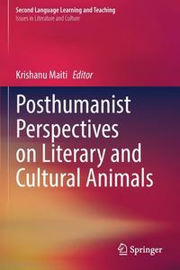Posthumanist Perspectives on Literary and Cultural Animals edito da Springer International Publishing