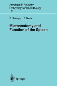 Microanatomy and Function of the Spleen di Peter Barth, Birte Steiniger edito da Springer Berlin Heidelberg