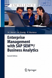 Enterprise Management with SAP SEM(TM)/ Business Analytics di Marco Meier, Peter Mertens, Werner Sinzig edito da Springer Berlin Heidelberg