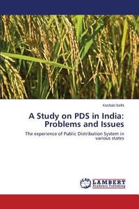 A Study on PDS in India: Problems and Issues di Keshab Sethi edito da LAP Lambert Academic Publishing
