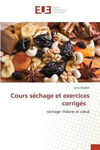Cours Sechage Et Exercices Corriges di Leila Elfadhli edito da Editions Universitaires Europeennes
