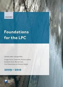 Foundations For The Lpc di George Miles, Clare Firth, Paulene Denyer, Zoe Ollerenshaw, Pauline Laidlaw, Imogen Clout, Rachel Cutts, Elizabeth Smart edito da Oxford University Press