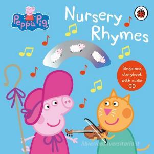 Peppa Pig: Nursery Rhymes di Peppa Pig edito da Penguin Books Ltd