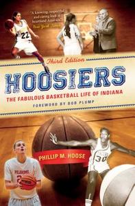 Hoosiers, Third Edition di Phillip Hoose edito da Indiana University Press