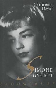 Simone Signoret di Catherine David edito da Bloomsbury Publishing Plc