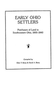Early Ohio Settlers Purchasers of Land in Southwestern Ohio, 1800-1840 di Berry edito da Clearfield