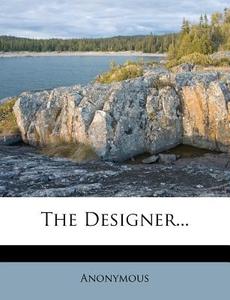 The Designer... edito da Nabu Press