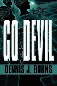 Go Devil di Dennis J Burns edito da America Star Books