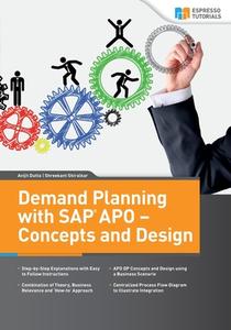 Demand Planning with SAP Apo - Concepts and Design di Avijit Dutta, Shreekant Shiralkar edito da Createspace