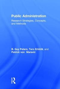 Public Administration di B. Guy Peters, Tero Erkkila, Patrick von Maravic edito da Taylor & Francis Ltd