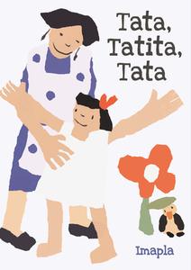 Tata, Tatita, Tata di Imapla edito da ASTRA HOUSE