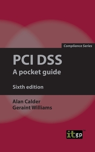 PCI DSS di Alan Calder, Geraint Williams edito da ITGP