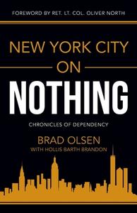 New York City on Nothing di Brad Olsen edito da Revolworks Publishing, LLC