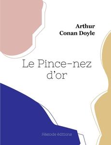 Le Pince-nez d'or di Arthur Conan Doyle edito da Hésiode éditions