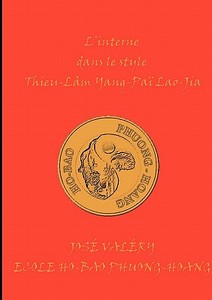 L'interne Dans Le Style Thieu-lÃ¯Â¿Â½m Yang-paÃ¯Â¿Â½ Lao-jia di Jose Valery edito da Books On Demand
