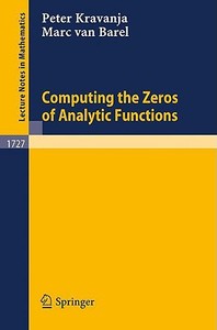 Computing the Zeros of Analytic Functions di Marc Van Barel, Peter Kravanja edito da Springer Berlin Heidelberg