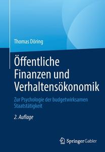 Öffentliche Finanzen und Verhaltensökonomik di Thomas Döring edito da Springer-Verlag GmbH