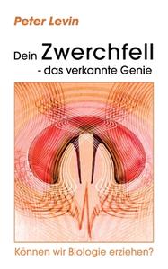 Dein Zwerchfell - das verkannte Genie di Peter Levin edito da Books on Demand