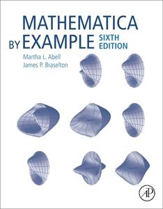 Mathematica by Example di Martha L. Abell, James P. Braselton edito da ACADEMIC PR INC