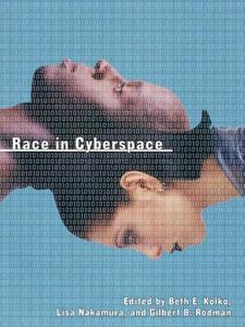 Race in Cyberspace di Beth E. Kolko edito da Routledge