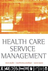 Health Care Service Management di Marie Muller, Karien Jooste, Marthie Bezuidenhout edito da Juta & Company Ltd