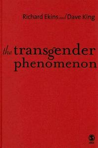 The Transgender Phenomenon di Richard Ekins, Dave King edito da SAGE Publications Ltd
