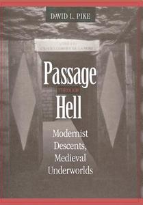 Passage through Hell di David L. Pike edito da Cornell University Press