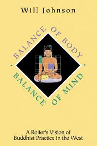Balance Of Body, Balance Of Mind di Will Johnson edito da Humanics Ltd