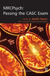 MRCPsych: Passing the CASC Exam di Justin Sauer edito da Taylor & Francis Ltd