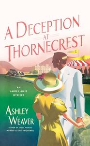 Deception at Thornecrest di Ashley Weaver edito da ST MARTINS PR 3PL