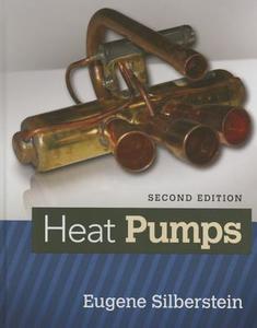Heat Pumps di Eugene Silberstein edito da CENGAGE LEARNING