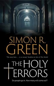 The Holy Terrors di Simon R. Green edito da Canongate Books