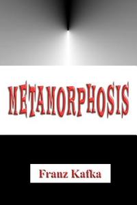 Metamorphosis di Franz Kafka edito da Createspace