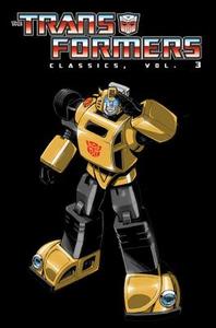 Transformers Classics Volume 3 di Bob Budiansky, Steve Parkhouse edito da Idea & Design Works