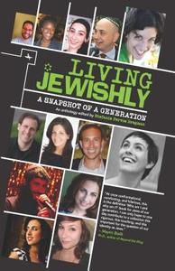 Living Jewishly di Stefanie Pervos Bregman edito da Academic Studies Press