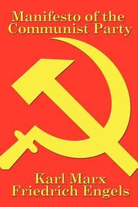 Manifesto of the Communist Party di Karl Marx, Friedrich Engels edito da WILDER PUBN