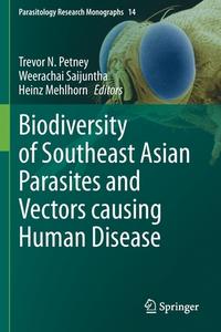 Biodiversity Of Southeast Asian Parasites And Vectors Causing Human Disease edito da Springer Nature Switzerland AG
