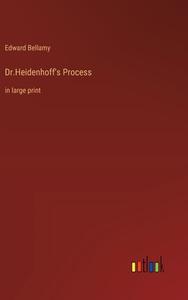 Dr.Heidenhoff's Process di Edward Bellamy edito da Outlook Verlag